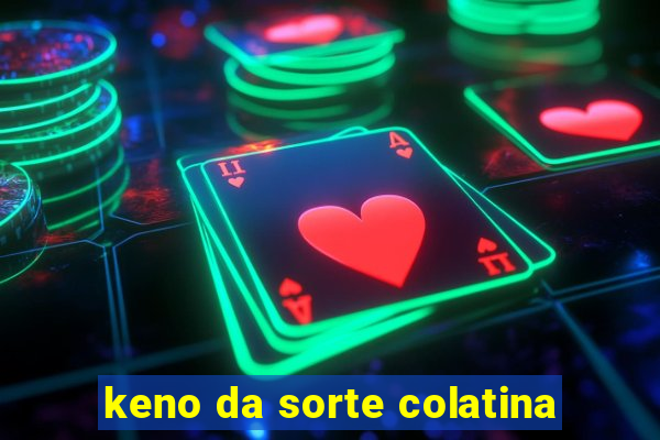 keno da sorte colatina